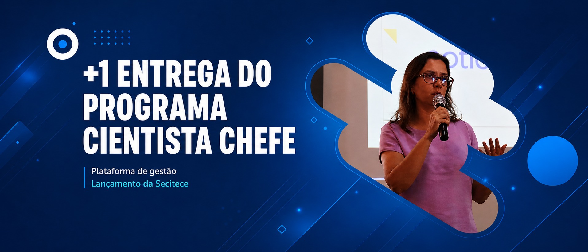 Capa de Secitece avança na Transformação Digital com o apoio do Programa Cientista Chefe